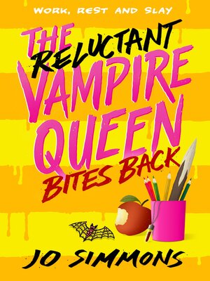 The Reluctant Vampire Queen Bites Back - ebook